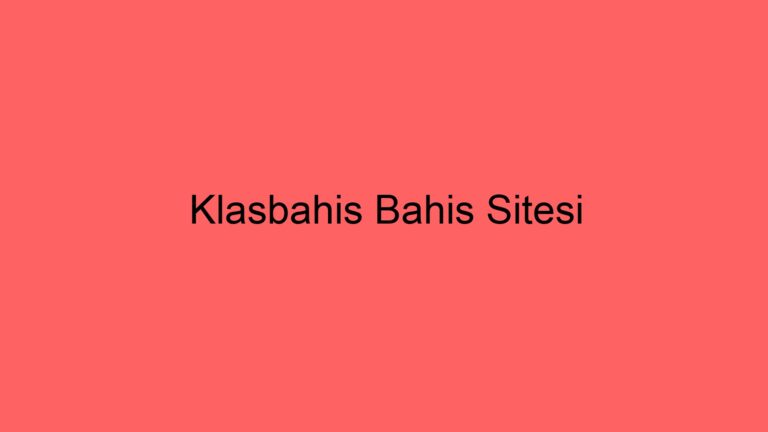 Klasbahis Bahis Sitesi