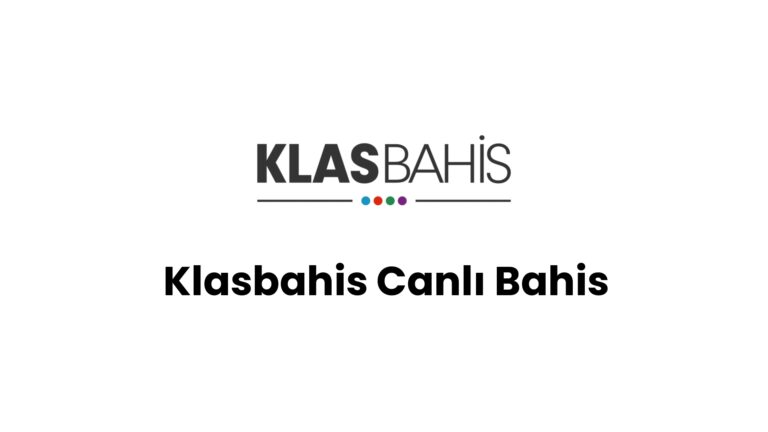 Klasbahis Canlı Bahis