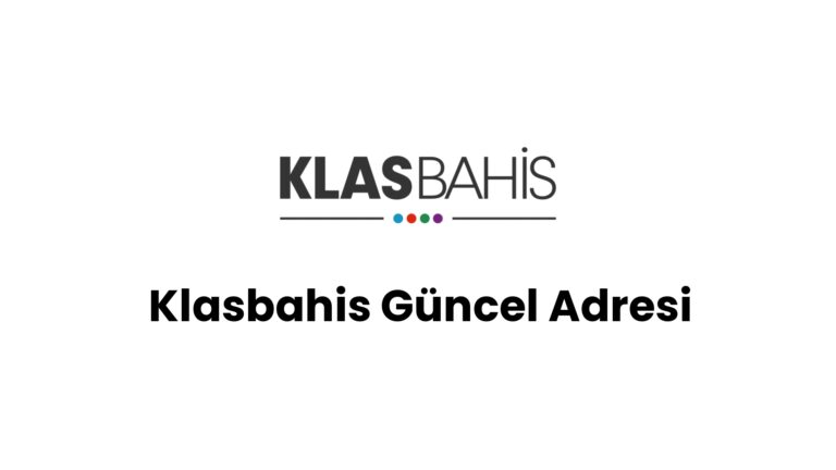 Klasbahis Güncel Adresi