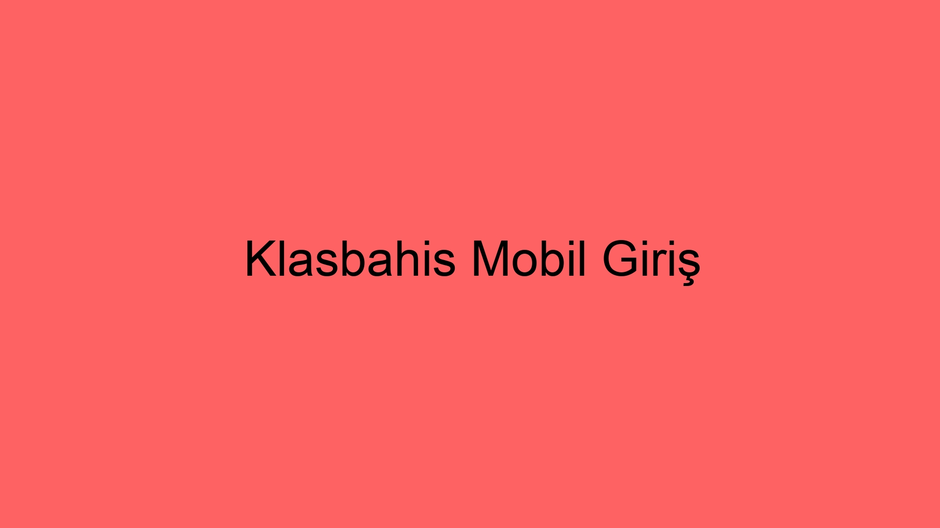 klasbahis mobil giris 71