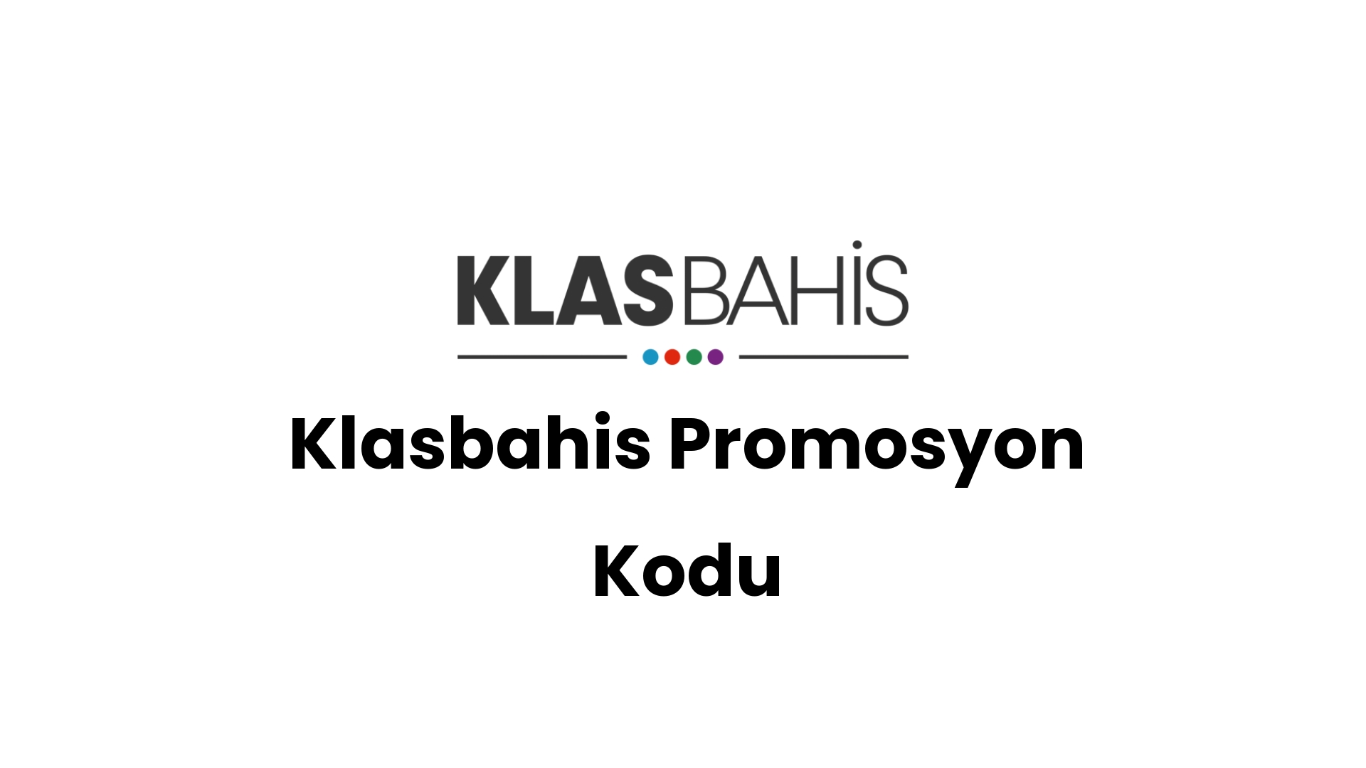 klasbahis promosyon kodu 47 1