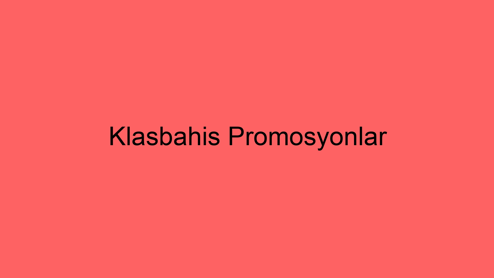 klasbahis promosyonlar 66