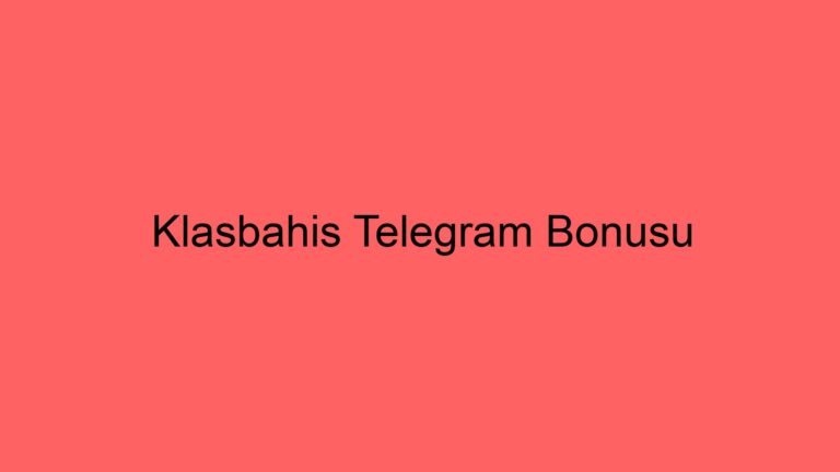 Klasbahis Telegram Bonusu