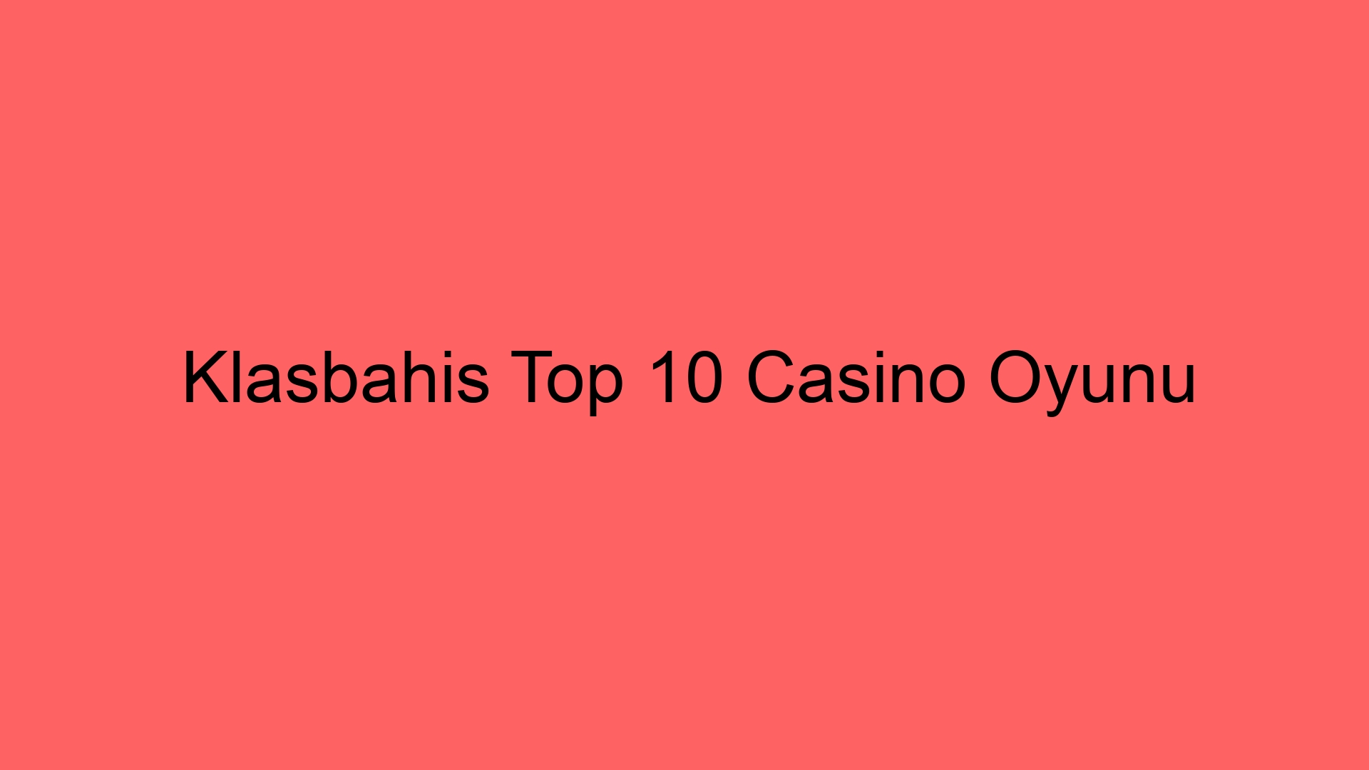 klasbahis top 10 casino oyunu 63